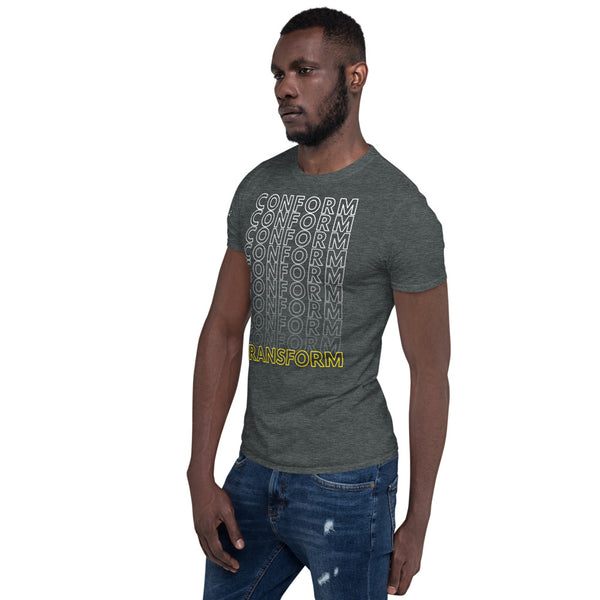 Be Transformed - Short-Sleeve Unisex T-Shirt