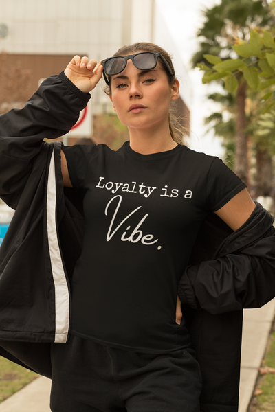 Loyalty is a Vibe - Short-Sleeve Unisex T-Shirt