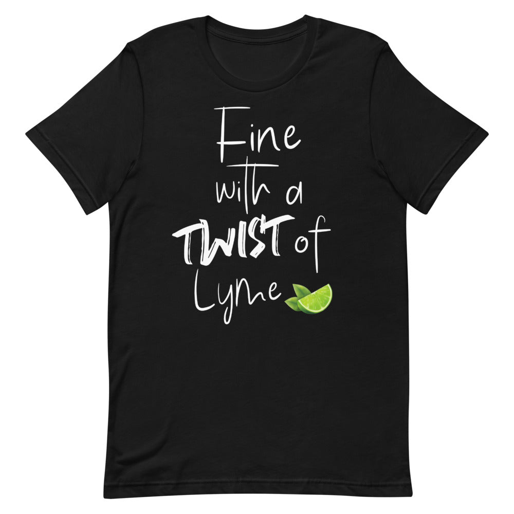 Fine With A Twist Of Lyme - Short-Sleeve Unisex T-Shirt