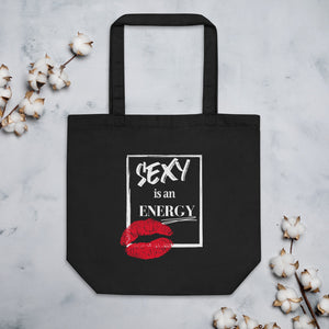 Sexy Is An Energy - Tote Bag