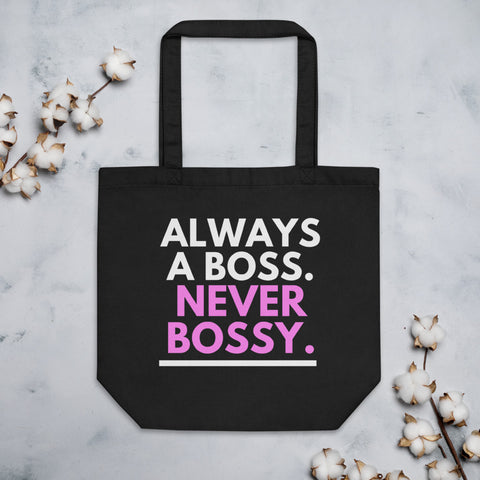 Always A Boss - Eco Tote Bag