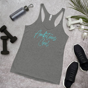 Ambitious Girl (Turquoise Font) - Women's Racerback Tank