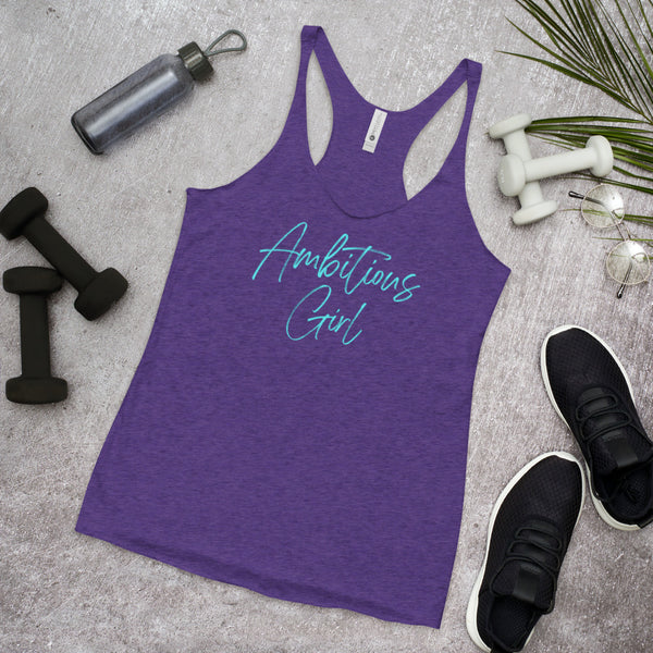 Ambitious Girl (Turquoise Font) - Women's Racerback Tank