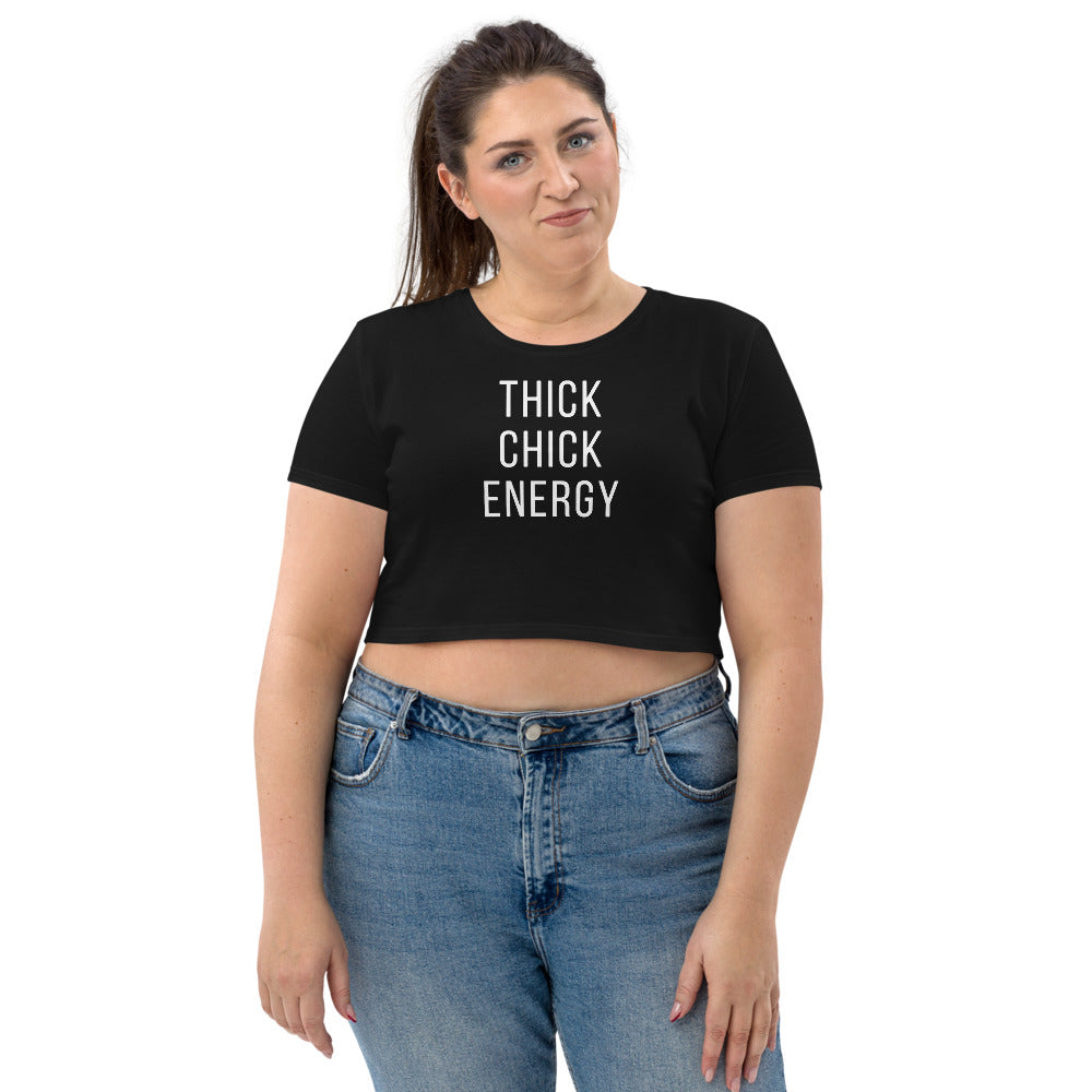 Thick Chick Energy - Organic Crop Top