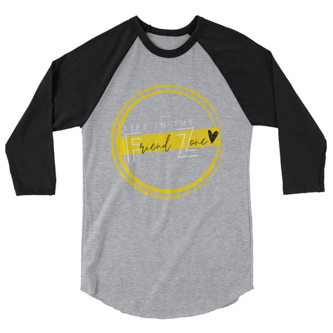 Life In The Friend Zone - Women 3/4 sleeve raglan shirt