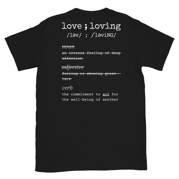 Love is a verb - Short-Sleeve Unisex T-Shirt