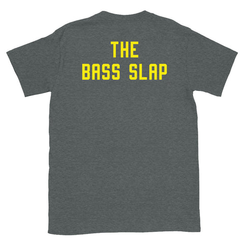 The Bass Slap - Short-Sleeve Unisex T-Shirt