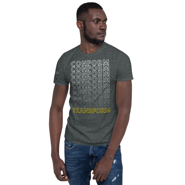 Be Transformed - Short-Sleeve Unisex T-Shirt