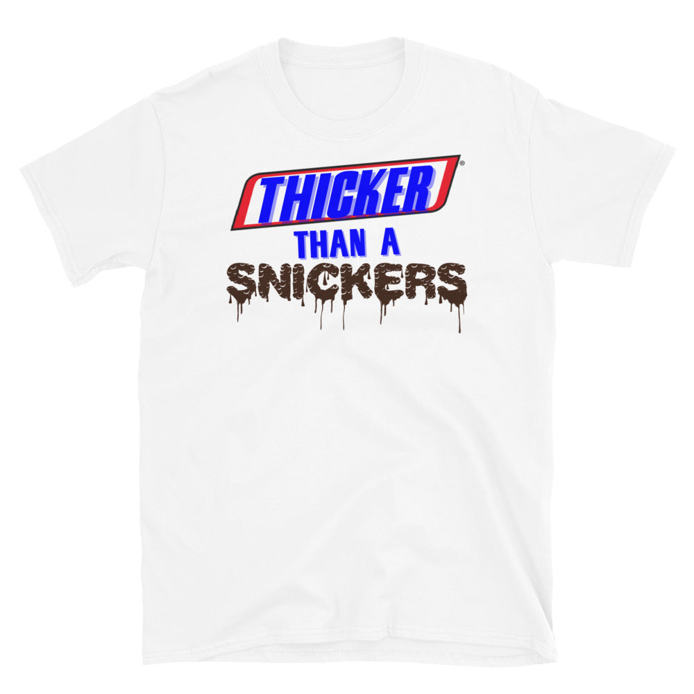 Thicker Than A Snickers - Short-Sleeve Unisex T-Shirt